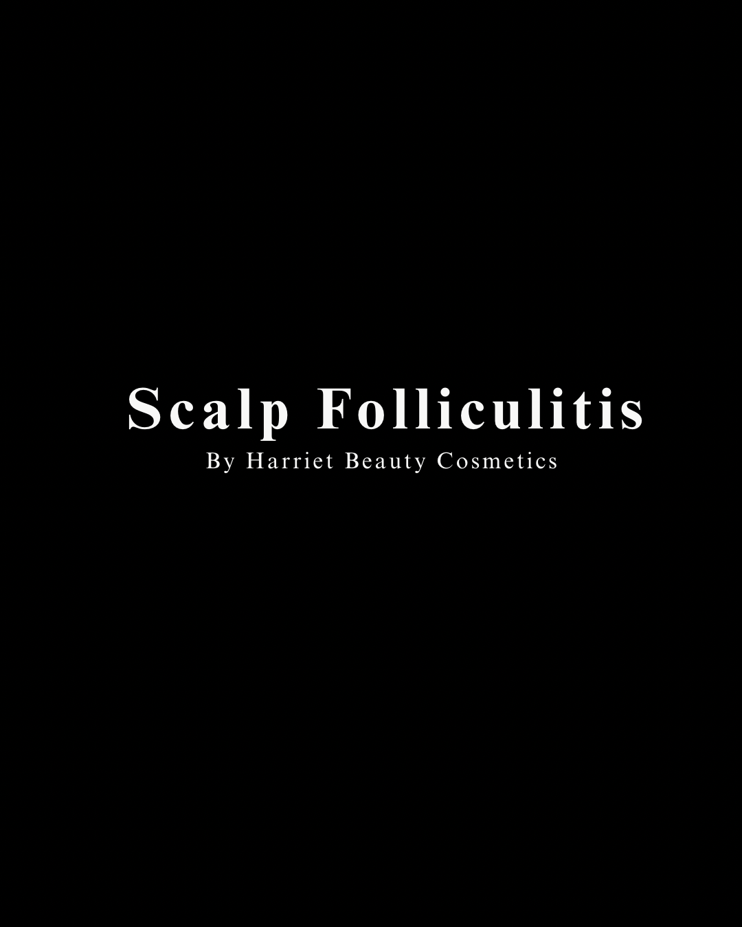 Scalp Folliculitis