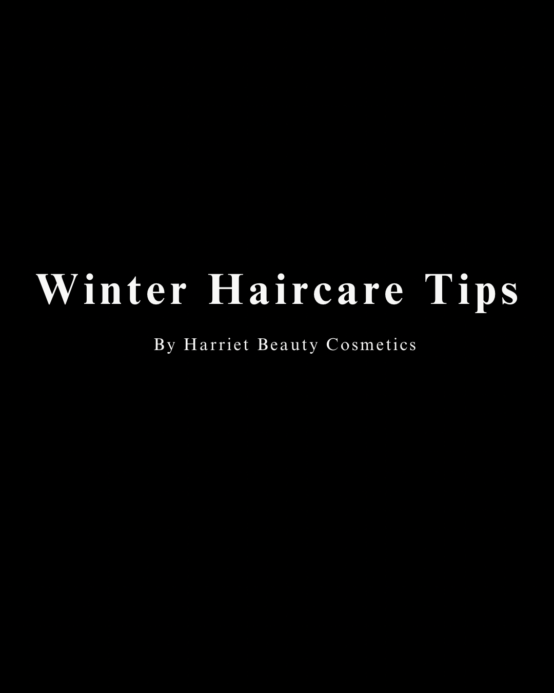 Winter Haircare Tips